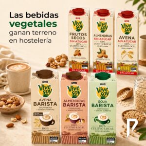 Gama de bebidas vegetales Vivesoy para alimentación y hostelería, con variedades de avena, almendra, soja y frutos secos.